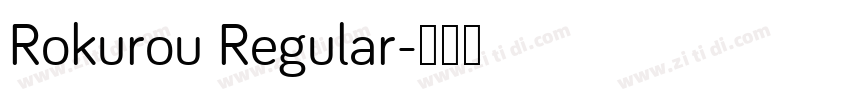 Rokurou Regular字体转换